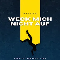 Milano — Weck Mich Nicht Auf — обложка